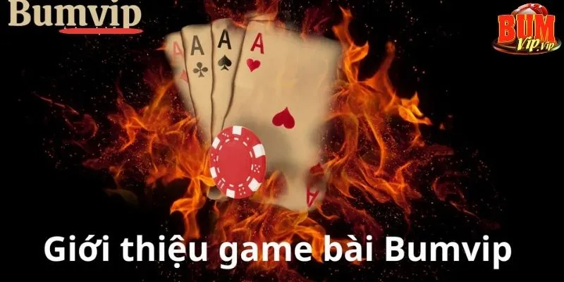 gioi-thieu-game-bai-bumvip-san-choi-khang-dinh-dang-cap
